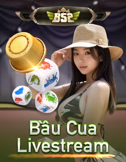 Bầu Cua B52 - 32 win